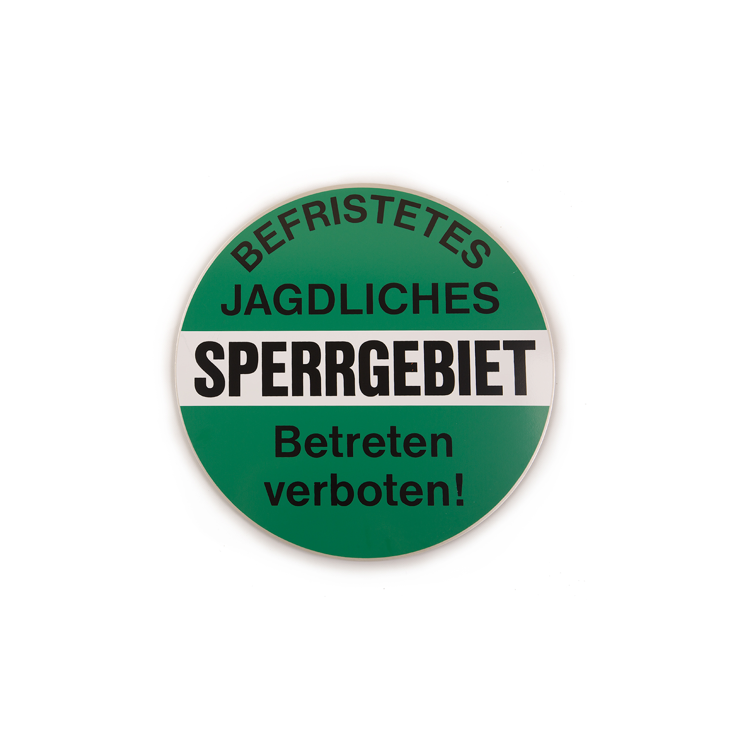 Schild Befristetes Jagd Sperrgebiet